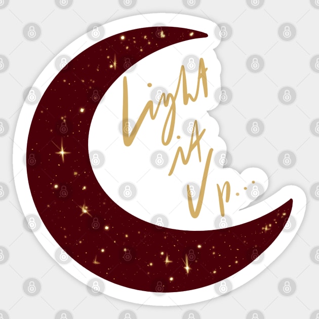 Crescent City Quote Light It Up - Maroon Background Sticker by Sophie Elaina